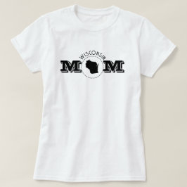 Wisconsin Mom  T Shirt