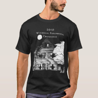 Wisconsin paranormal konferensutslagsplats 2010 t-shirt