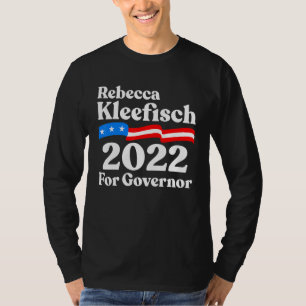 Wisconsin Republican Rebecca Kleefisch for Governo T Shirt