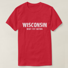 Wisconsin - Tshirt för Bratsmåfisknation Tee