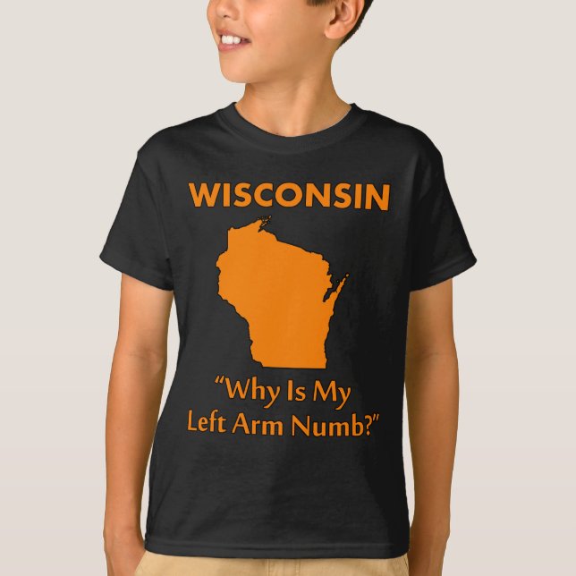 Wisconsin - Varför är min vänstra arm domnad? Tröja (Framsida)