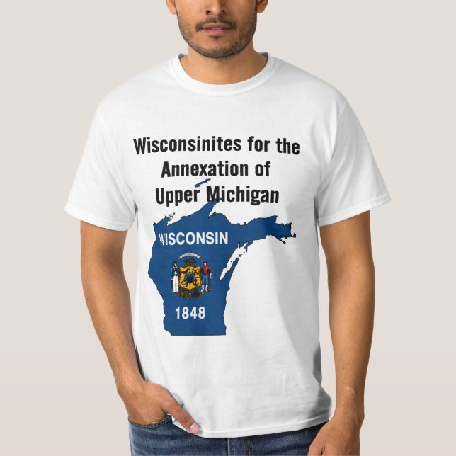 Wisconsinites för annexationen av övreMichigan Tee Shirt (Framsida)