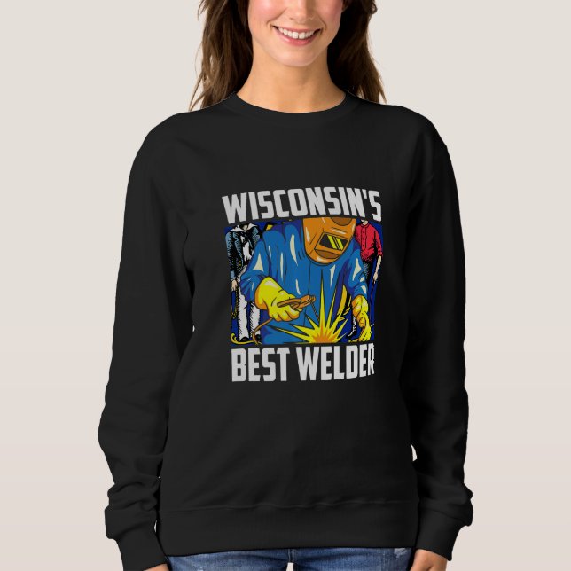 Wisconsin's Best Welder Ironworker Ironsmith Weldi T Shirt (Framsida)