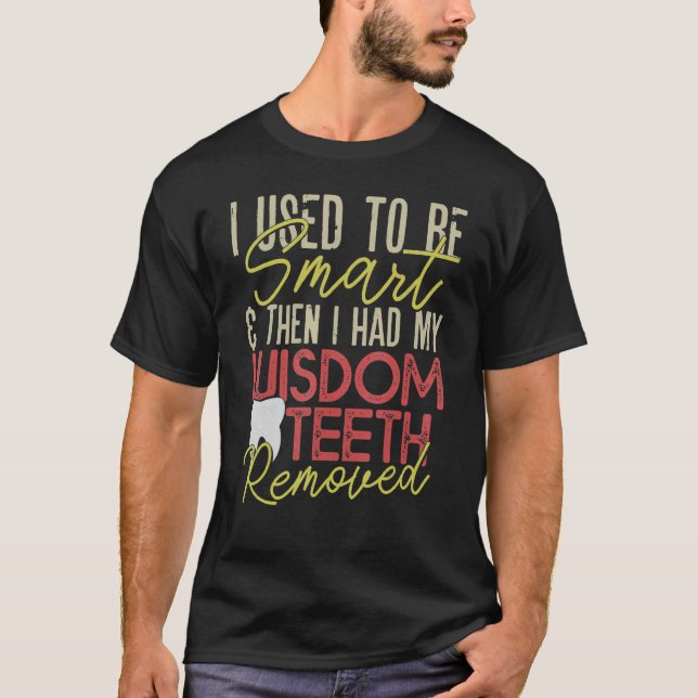 Wisdom Teeth Removal  Recovery T Shirt (Framsida)