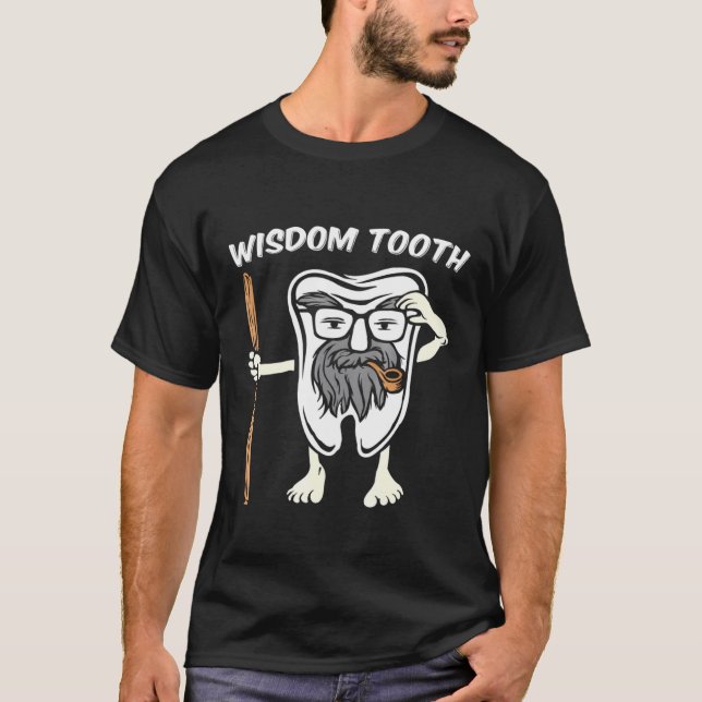 Wisdom Tooth Dental Hygienists Dentist Student Fu T Shirt (Framsida)