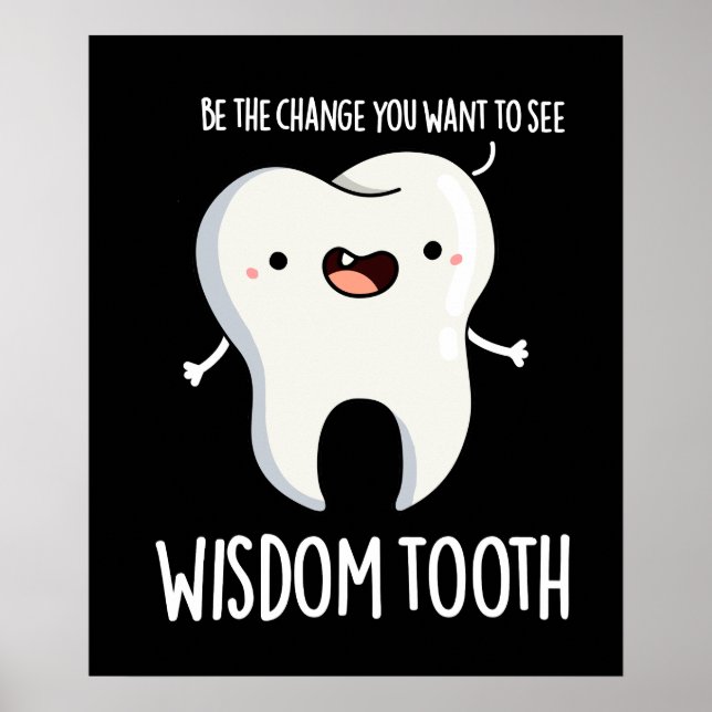 Wisdom Tooth Funny Dental Wise Tooth Pun Mörk BG Poster (Framsidan)