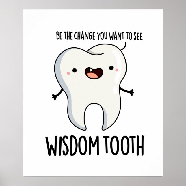 Wisdom Tooth Funny Dental Wise Tooth Pun Poster (Framsidan)