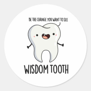 Wisdom Tooth Funny Dental Wise Tooth Pun Runt Klistermärke