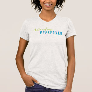 Wisdom utan undantag t shirt