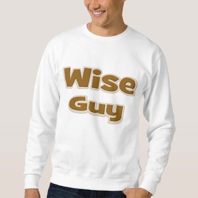 Wise Guy Sweatshirt (Framsida)