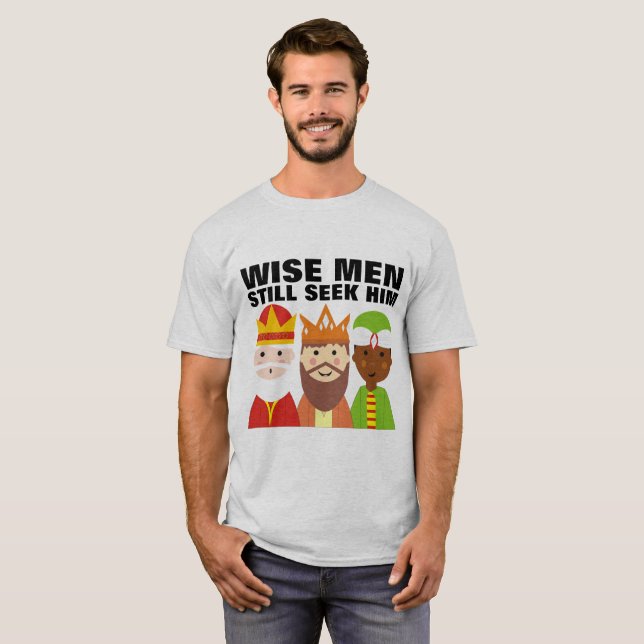 WISE MANAR SEEK HIM, Christian T-shirts (Hel framsida)