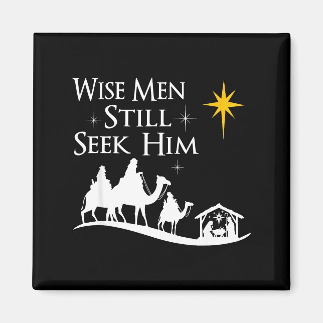 Wise Men Still Seek Him Christian Christmas Jesus  Magnet (Framsidan)