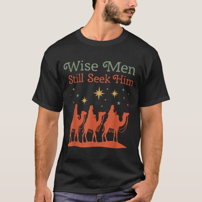 Wise Men Still Seek Him Nativity Scene Christian C T Shirt (Framsida)