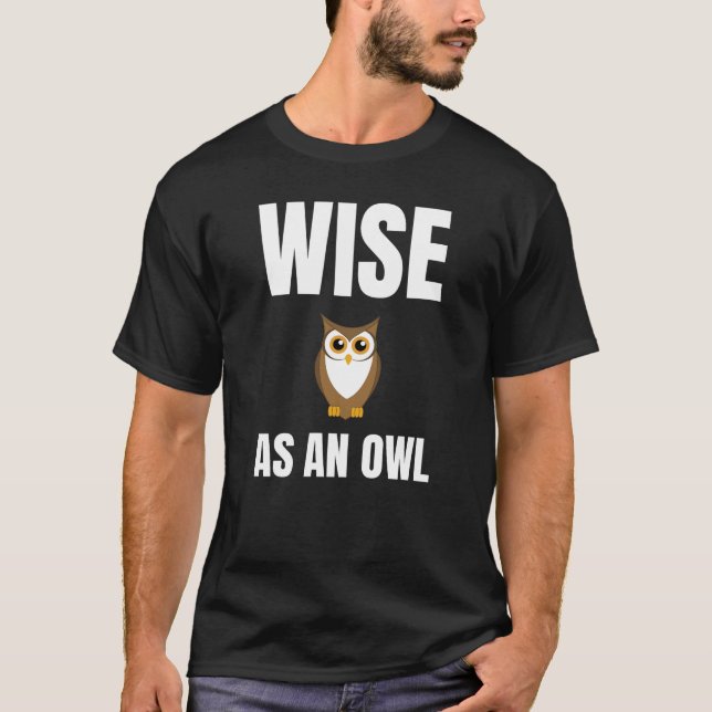 Wise som alternativ design för Uggla T Shirt (Framsida)