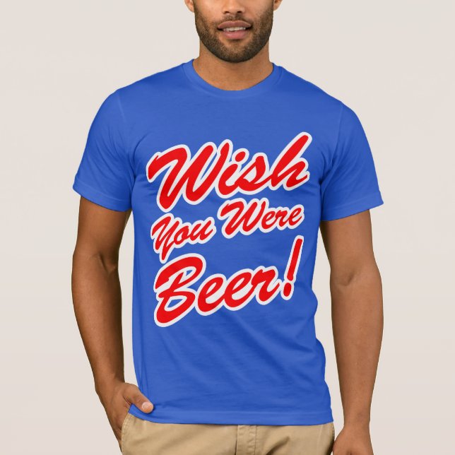 Wishen var du öl! t shirt (Framsida)