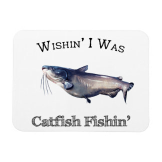 Wishin I var Catfish Magnet