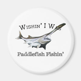 Wishin I var Paddlefish Magnet