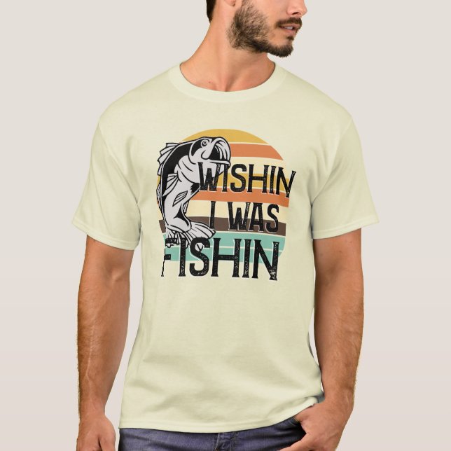 Wishin jag fiskade t shirt (Framsida)