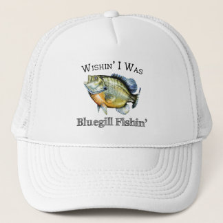 Wishin var jag bluegillen Fishin Keps