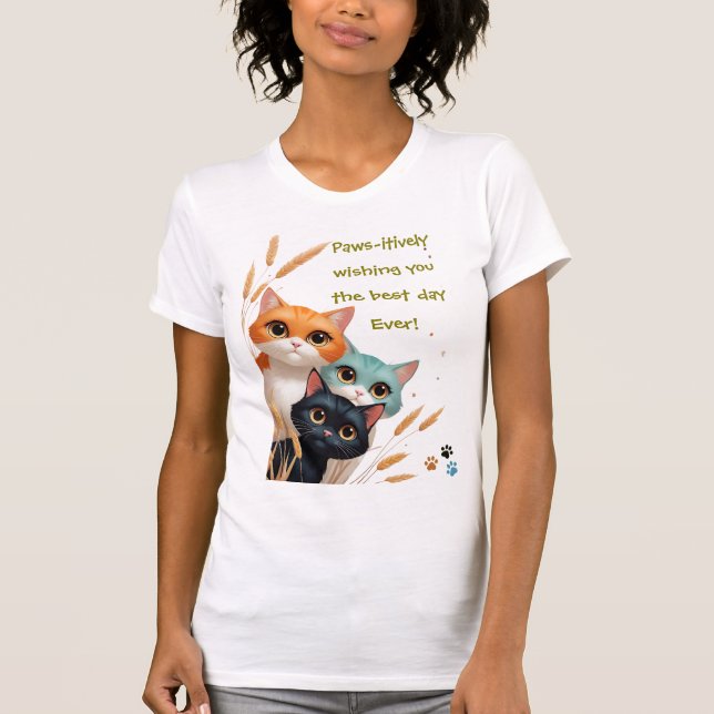Wishing You The Best Day Ever Positivity T Shirt (Framsida)
