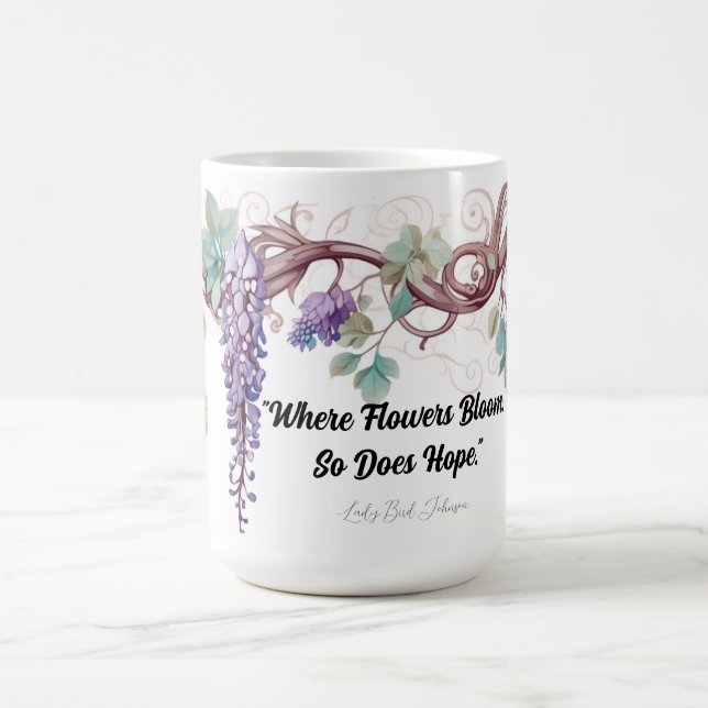Wisteria Dam Bird Quote Mugg (Center)