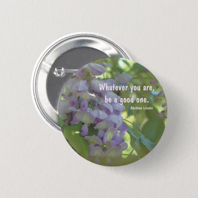 Wisteria Flower Attitude Quote Inspirational Knapp (Framsida & baksida)