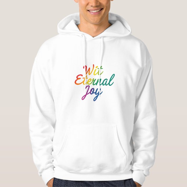 Wit Einternal Joy - Regnbågtypografi Art Hoodie (Framsida)