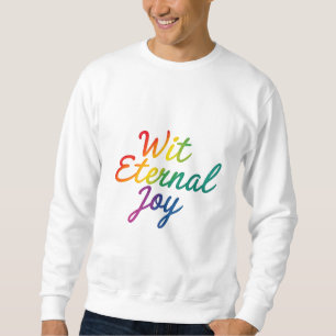 Wit Einternal Joy - Regnbågtypografi Art Lång Ärmad Tröja