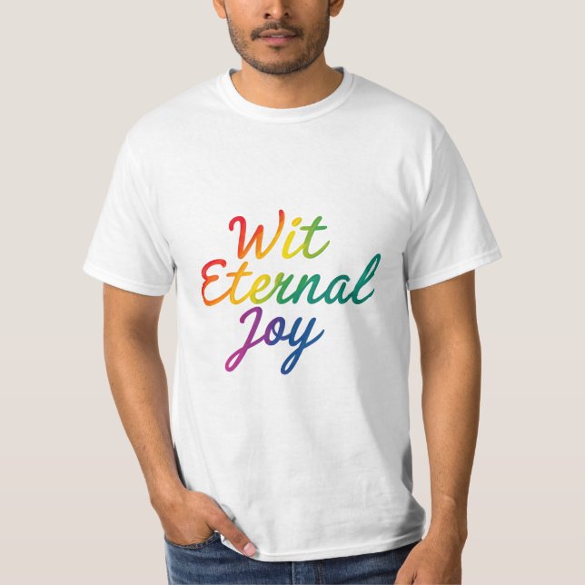 Wit Einternal Joy - Regnbågtypografi Art T Shirt (Framsida)