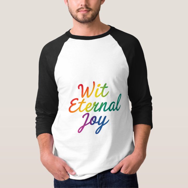 Wit Einternal Joy - Regnbågtypografi Art T Shirt (Framsida)