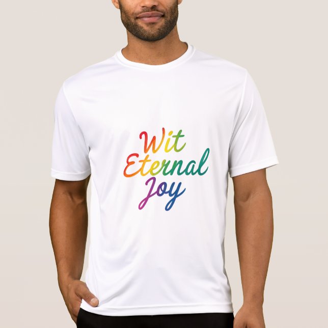 Wit Einternal Joy - Regnbågtypografi Art T Shirt (Framsida)