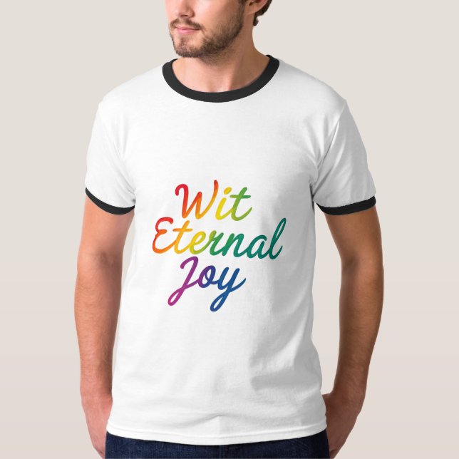 Wit Einternal Joy - Regnbågtypografi Art T Shirt (Framsida)
