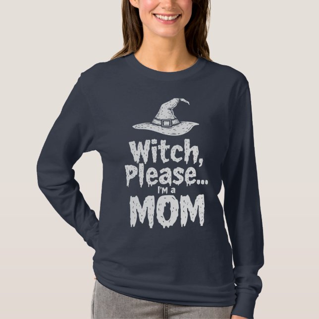 Witch, jag är en Mamma T Shirt (Framsida)