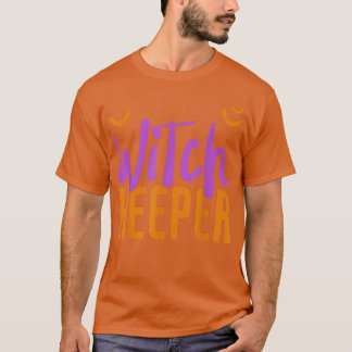 Witch Keeper Witches Brooms Funny Halloween Witch T Shirt