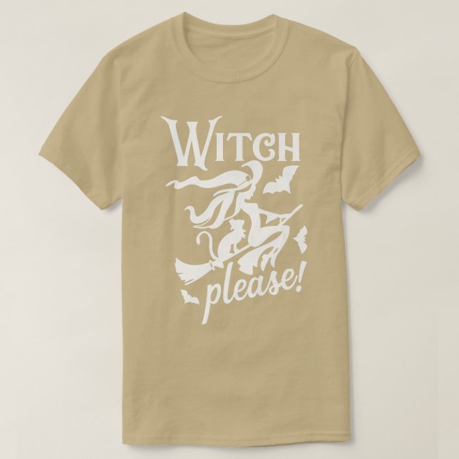 Witch Please  Funny Halloween  T Shirt (Design framsida)
