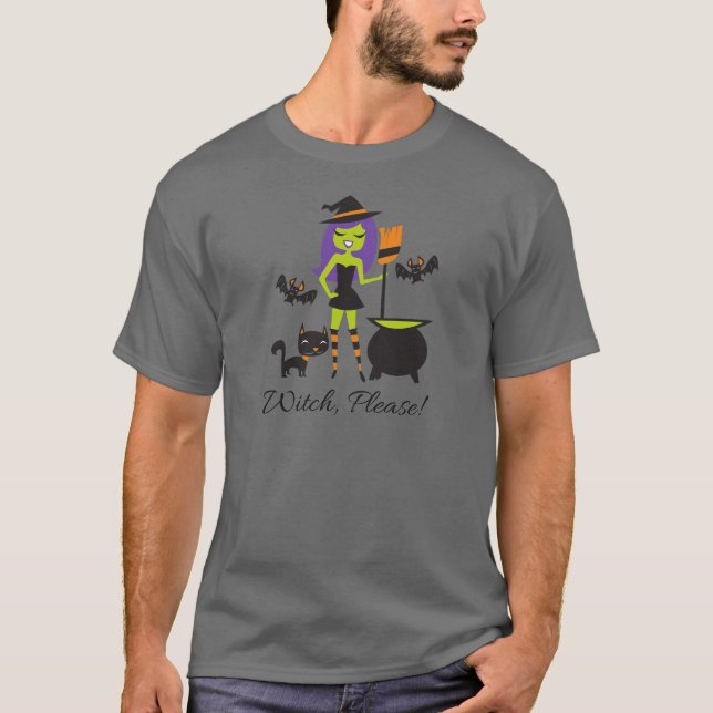 Witch, please! t shirt (Framsida)