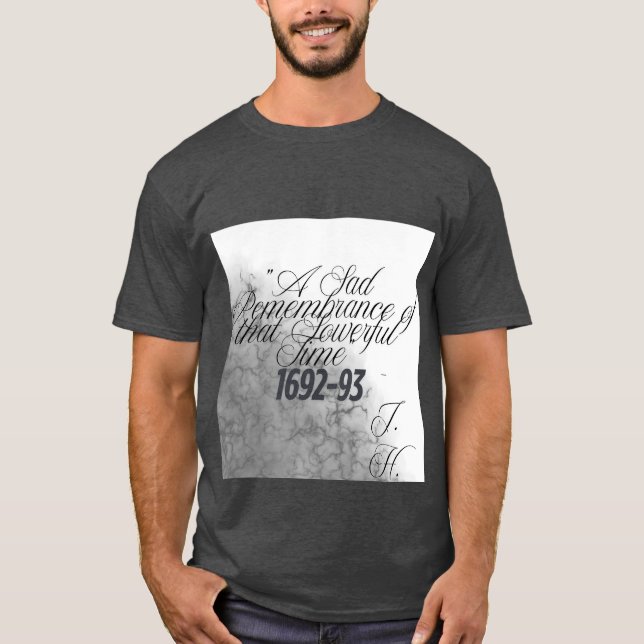 Witch Shirt Salem Historical Quote T Shirt (Framsida)