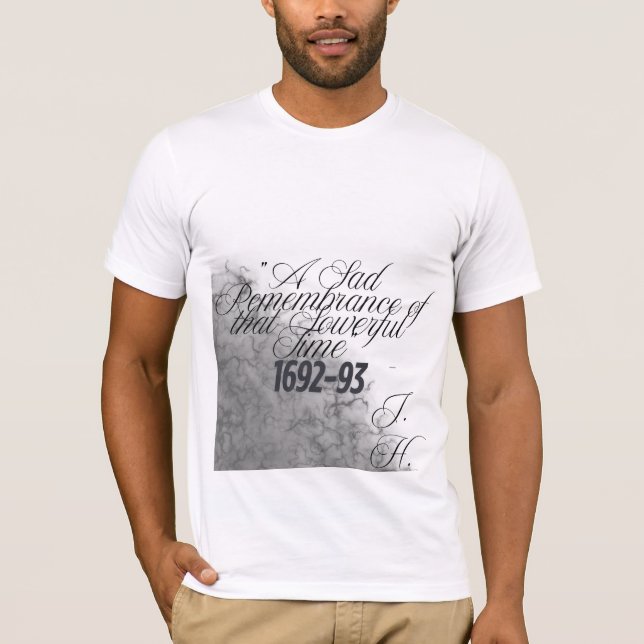 Witch Shirt Salem Historical Quote T Shirt (Framsida)