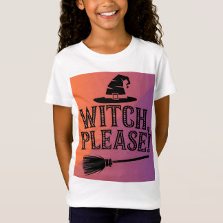 Witch, snälla! Cute & Sassy Halloween Kids T-Shirt