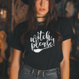 Witch, snälla, Funny Halloween T Shirt