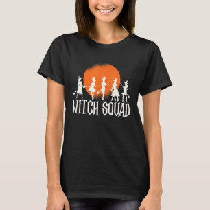 Witch Squad Witches Spooky T Shirt