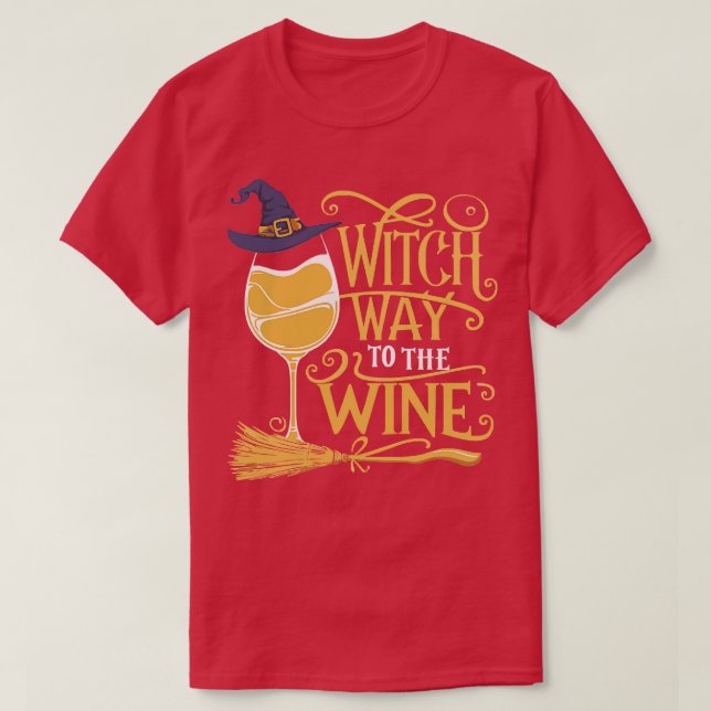 Witch Way Way to Vin TShirt T Shirt (Design framsida)