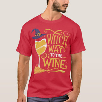 Witch Way Way to Vin TShirt T Shirt