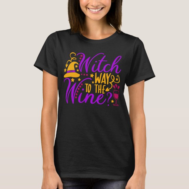 Witch Way Way-vägen till Vin Halloween T Shirt (Framsida)
