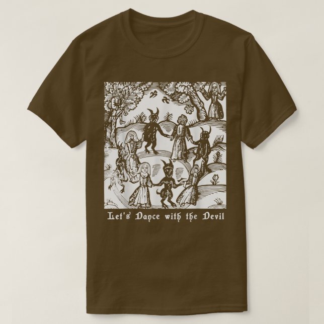 Witchcraft Lets Dance with the Devil Witches Anti  T Shirt (Design framsida)