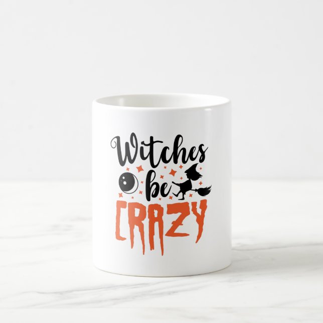 Witches Be Crazy Halloween Funny Slogan Kaffemugg (Center)