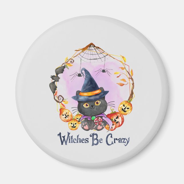 Witches Be Crazy Magnet (Framsidan)