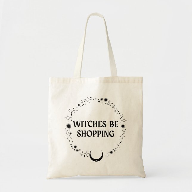 Witches Be Shopping Tote Tygkasse (Framsidan)