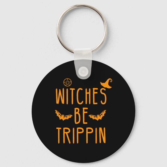 Witches Be Trippin Superskoj Halloween Nyckelring (Framsida)