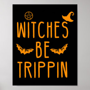 Witches Be Trippin Superskoj Halloween Poster